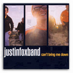 Justin Fox Band - Can’t Bring Me Down - Cover